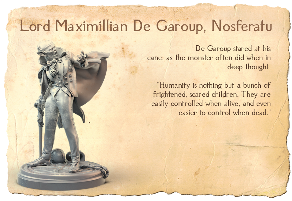Lord Maximillian De Garoup, Nosferatu