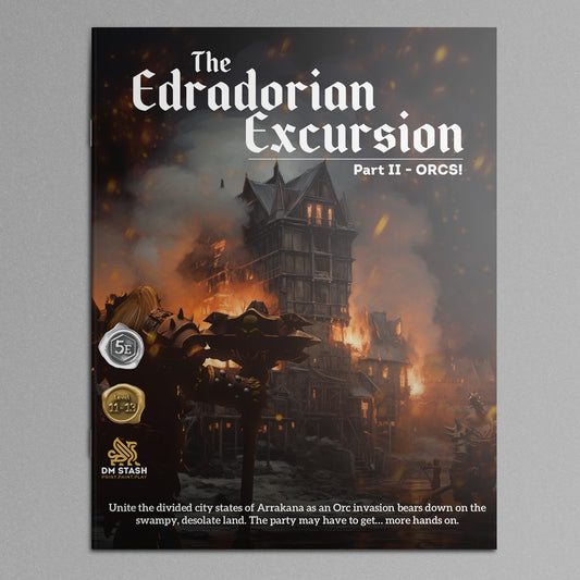 The Edradorian Excursion Part 2: Orcs! Campain Module Book