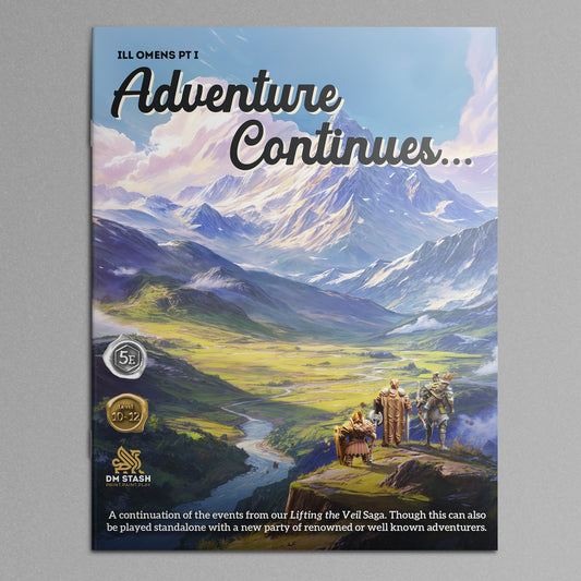 Ill Omens Part 1: Adventure Calls