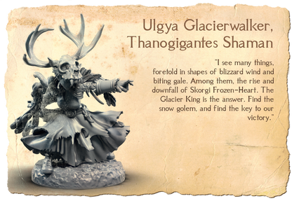 Ulgya Glacierwalker, Thanogigantes Shaman